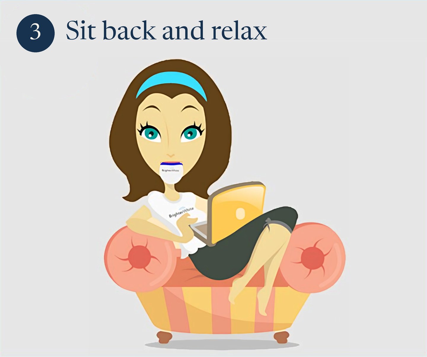 Step 3: Relax - Sit back for 30-60 minutes. Repeat daily until you reach your goal shade.